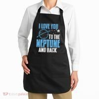 I Love You To The Neptune & Back Funny Astronomer Present Apron thumb 2