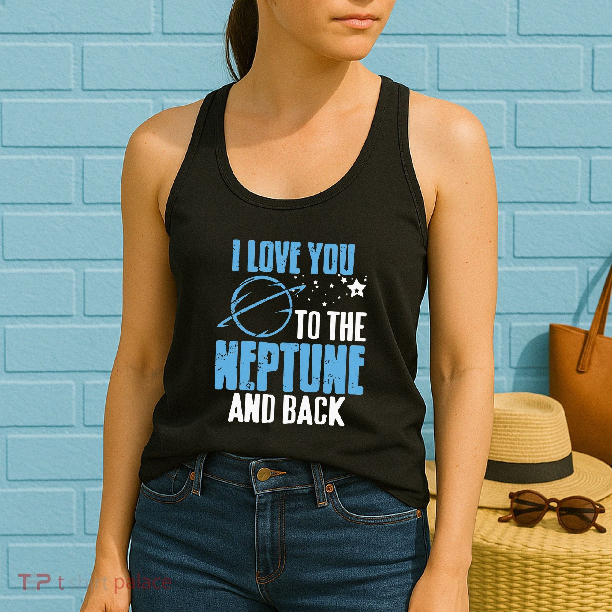 I Love You To The Neptune & Back Funny Astronomer Present Women's Tank Top