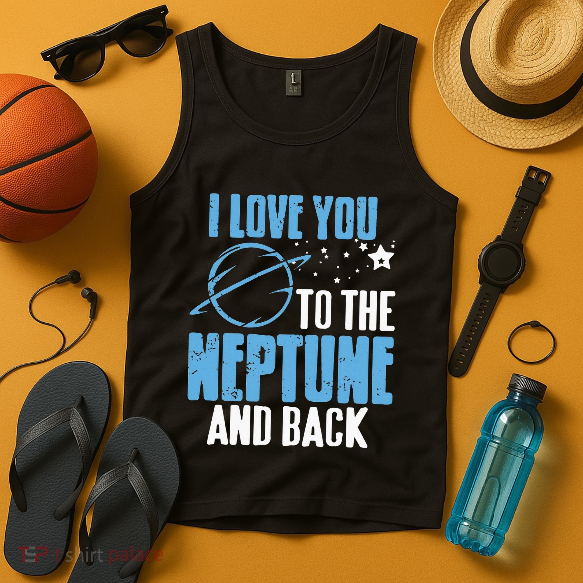 I Love You To The Neptune & Back Funny Astronomer Present Tank Top