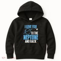 I Love You To The Neptune & Back Funny Astronomer Present Kids Hoodie thumb 0
