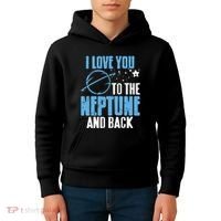 I Love You To The Neptune & Back Funny Astronomer Present Kids Hoodie thumb 4