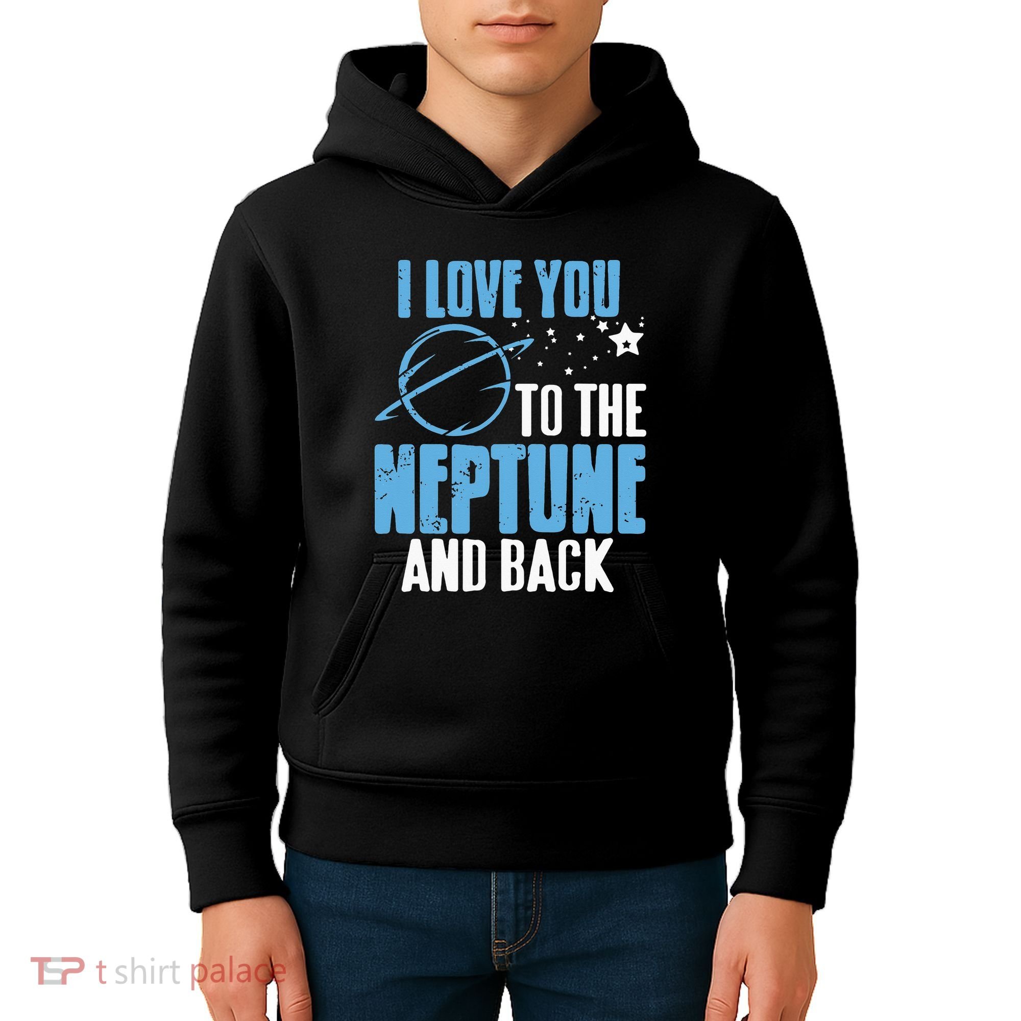 I Love You To The Neptune & Back Funny Astronomer Present Kids Hoodie