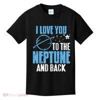 I Love You To The Neptune & Back Funny Astronomer Present Kids T-Shirt thumb 0