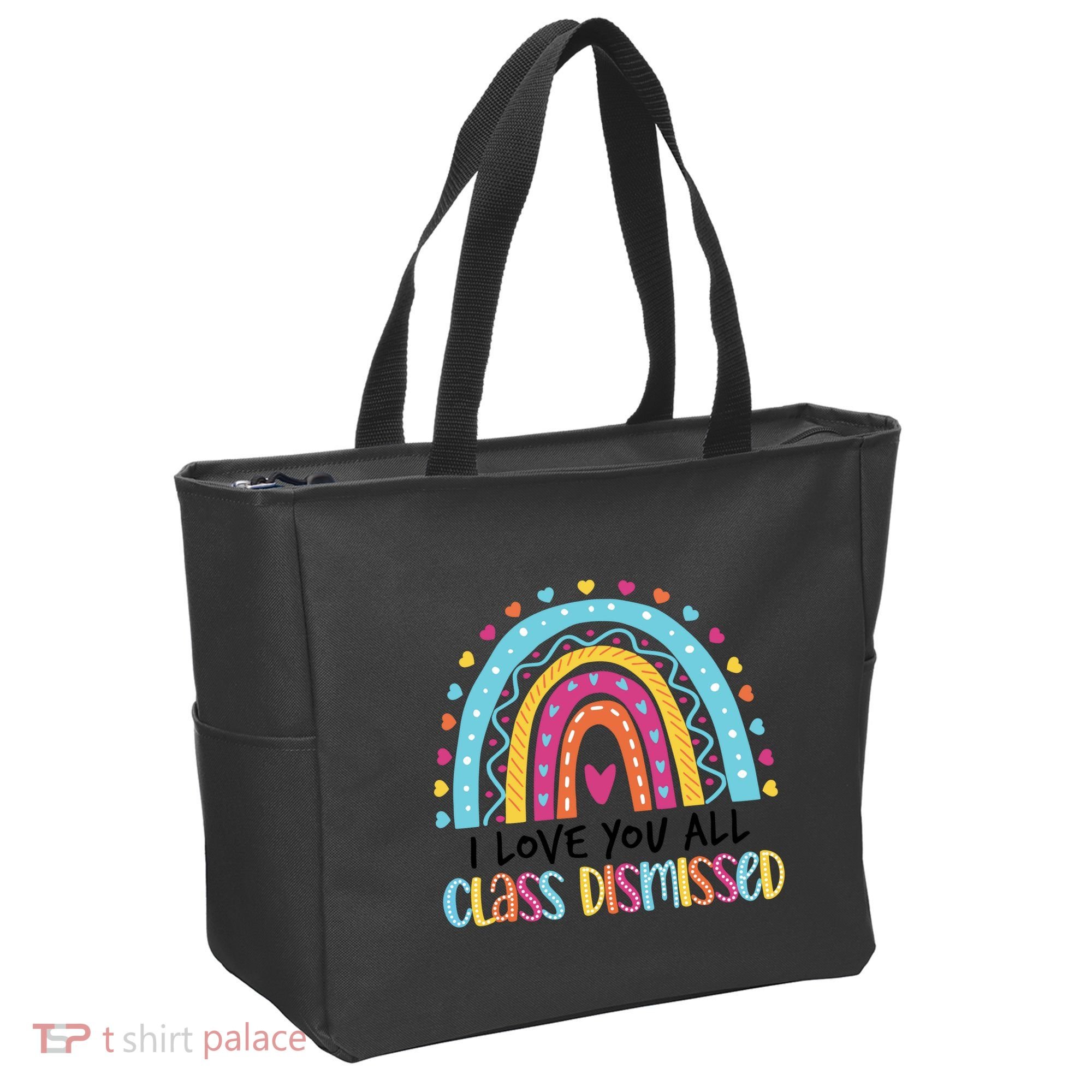 I Love You All Class Dismissed Tote Bag