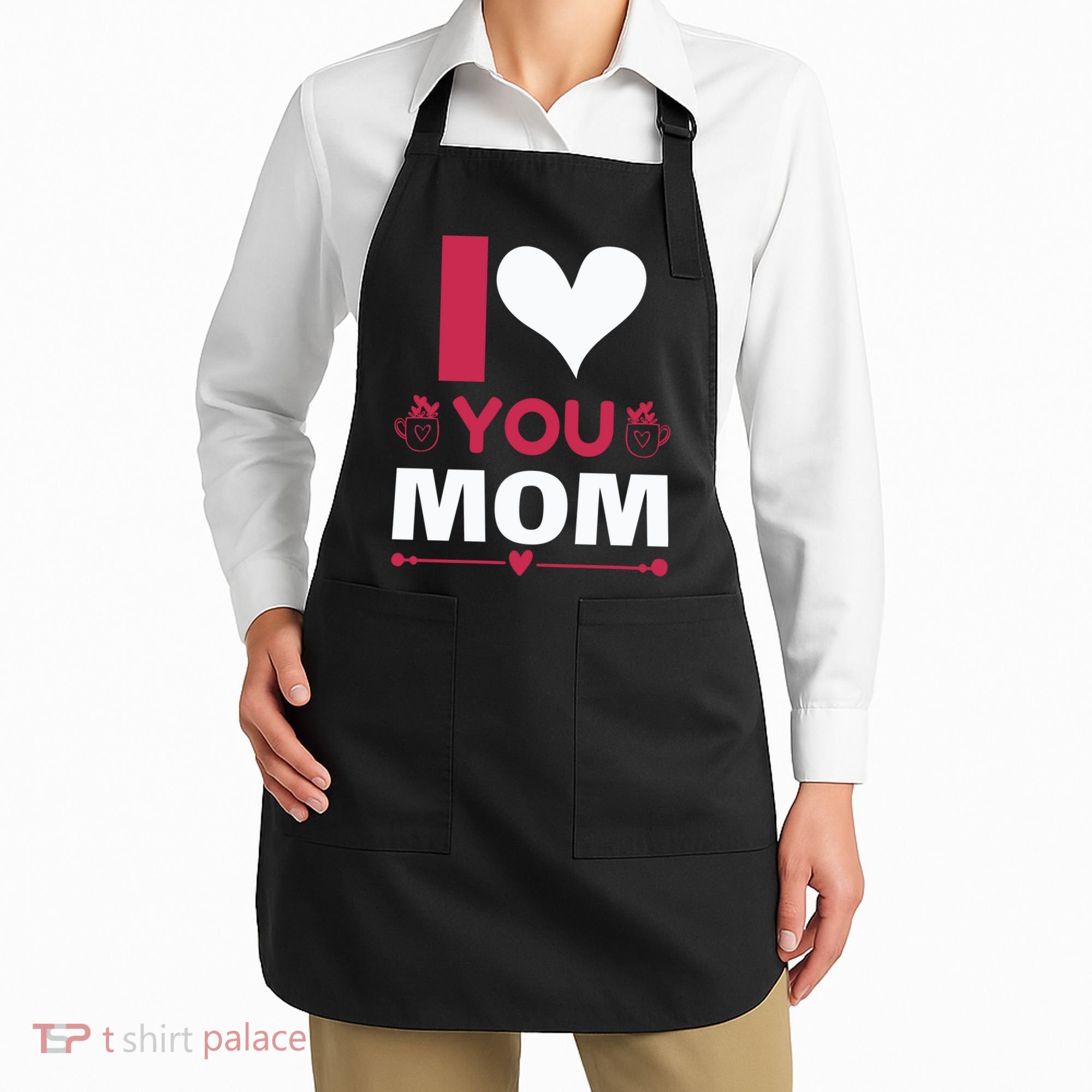 I Love You Mom Apron