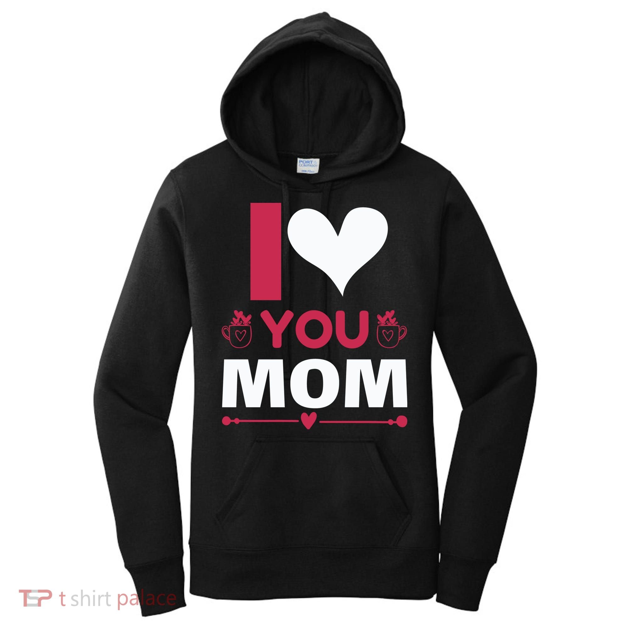 I Love You Mom Women's Hoodie