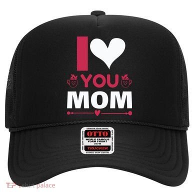 I Love You Mom Hat