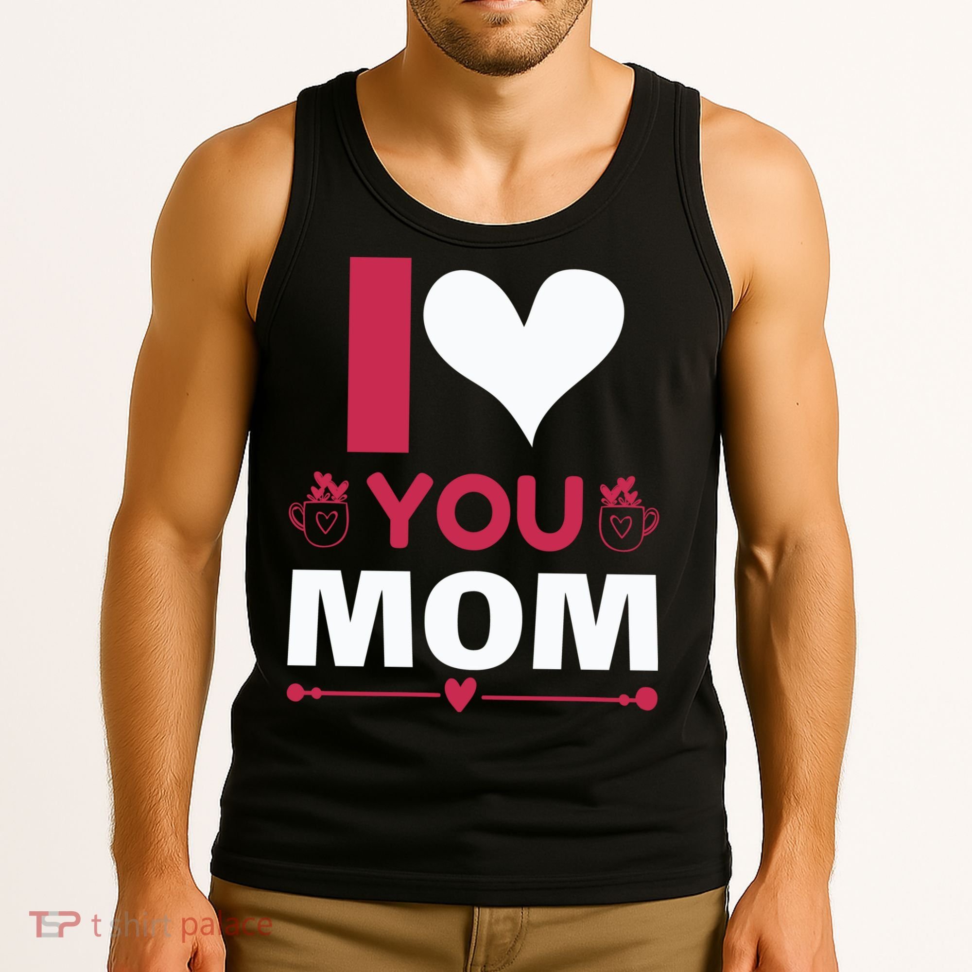 I Love You Mom Tank Top