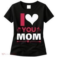 I Love You Mom Women's T-Shirt thumb 0