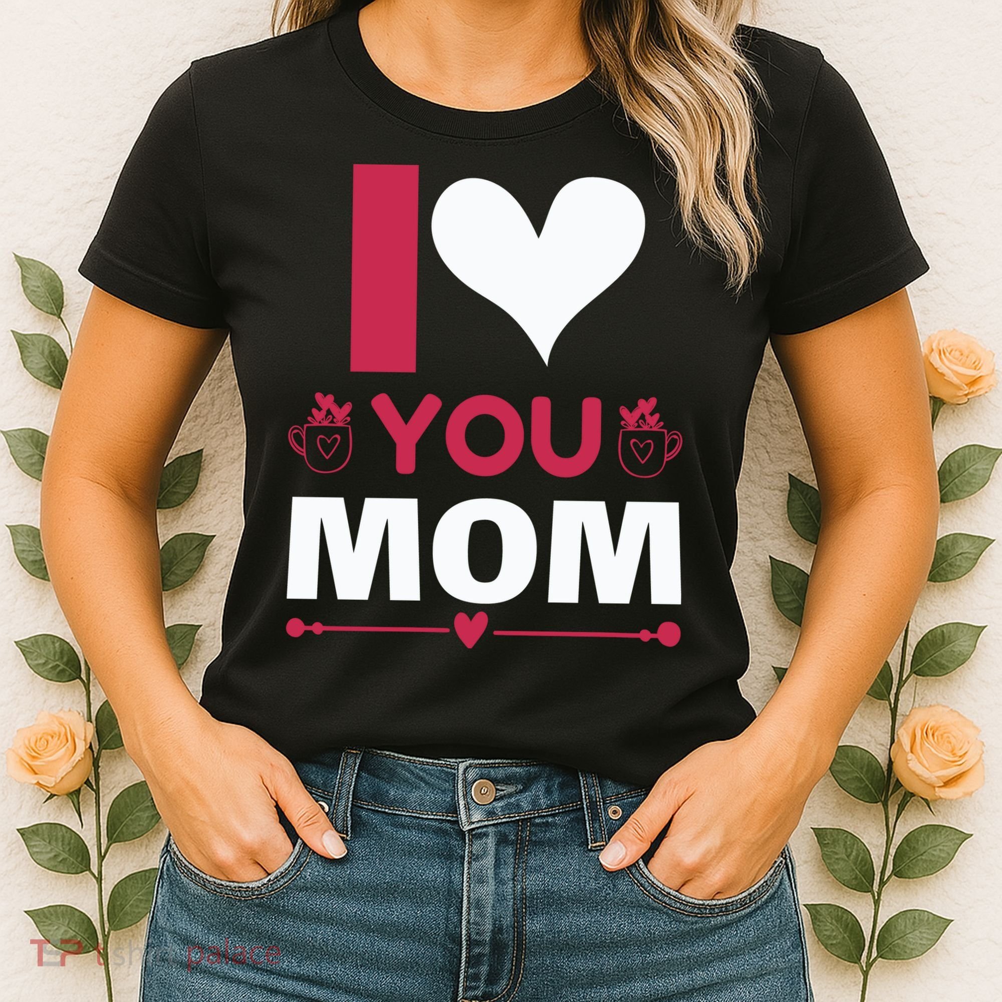 I Love You Mom Women's T-Shirt