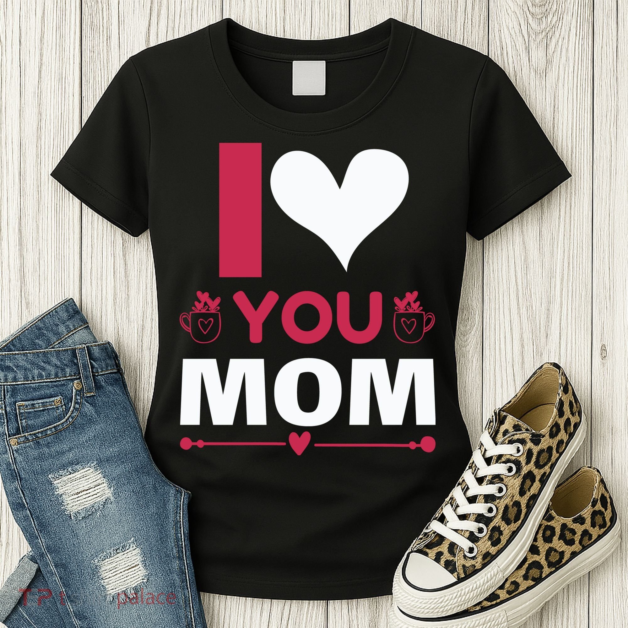 I Love You Mom Women's T-Shirt