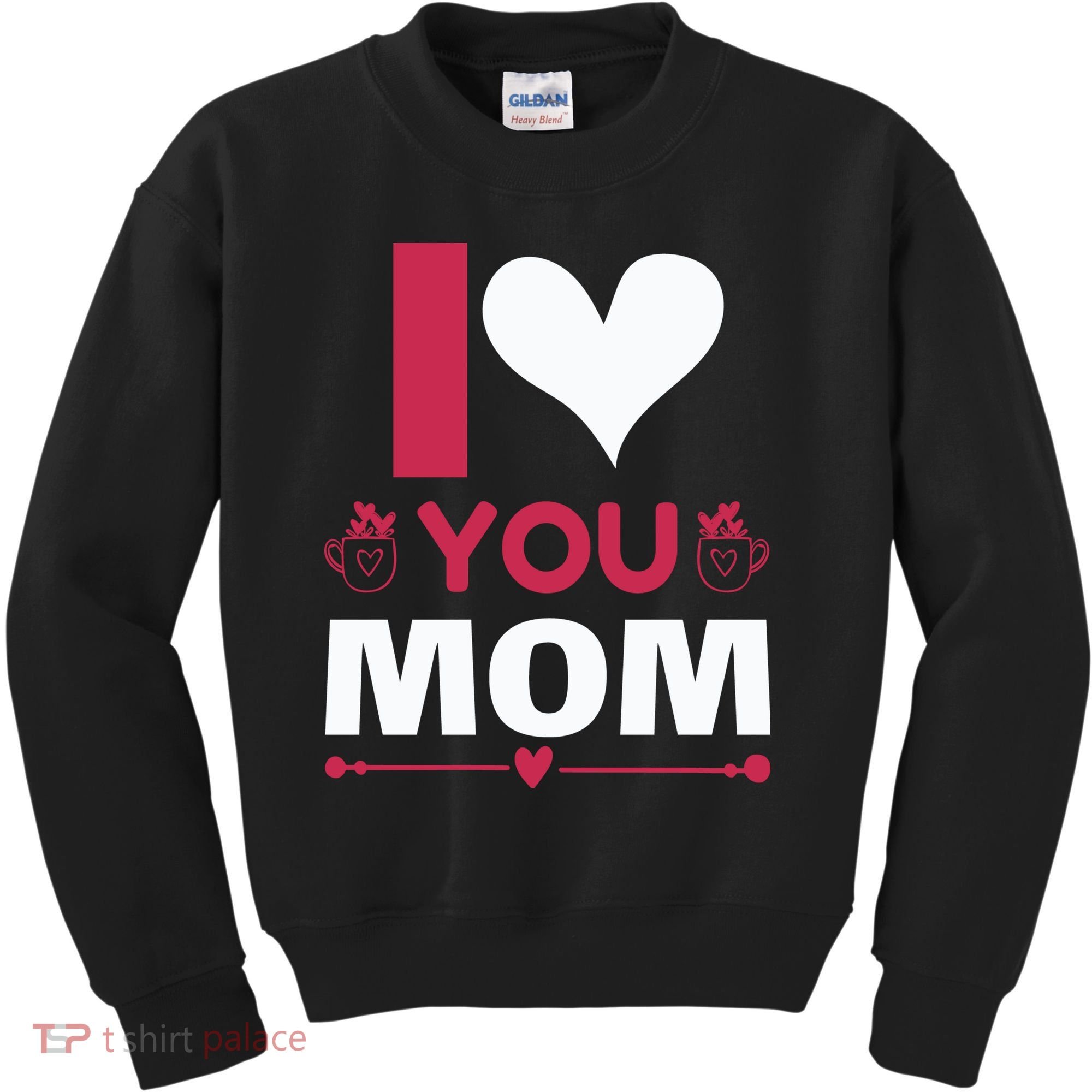 I Love You Mom Kids Sweatshirt