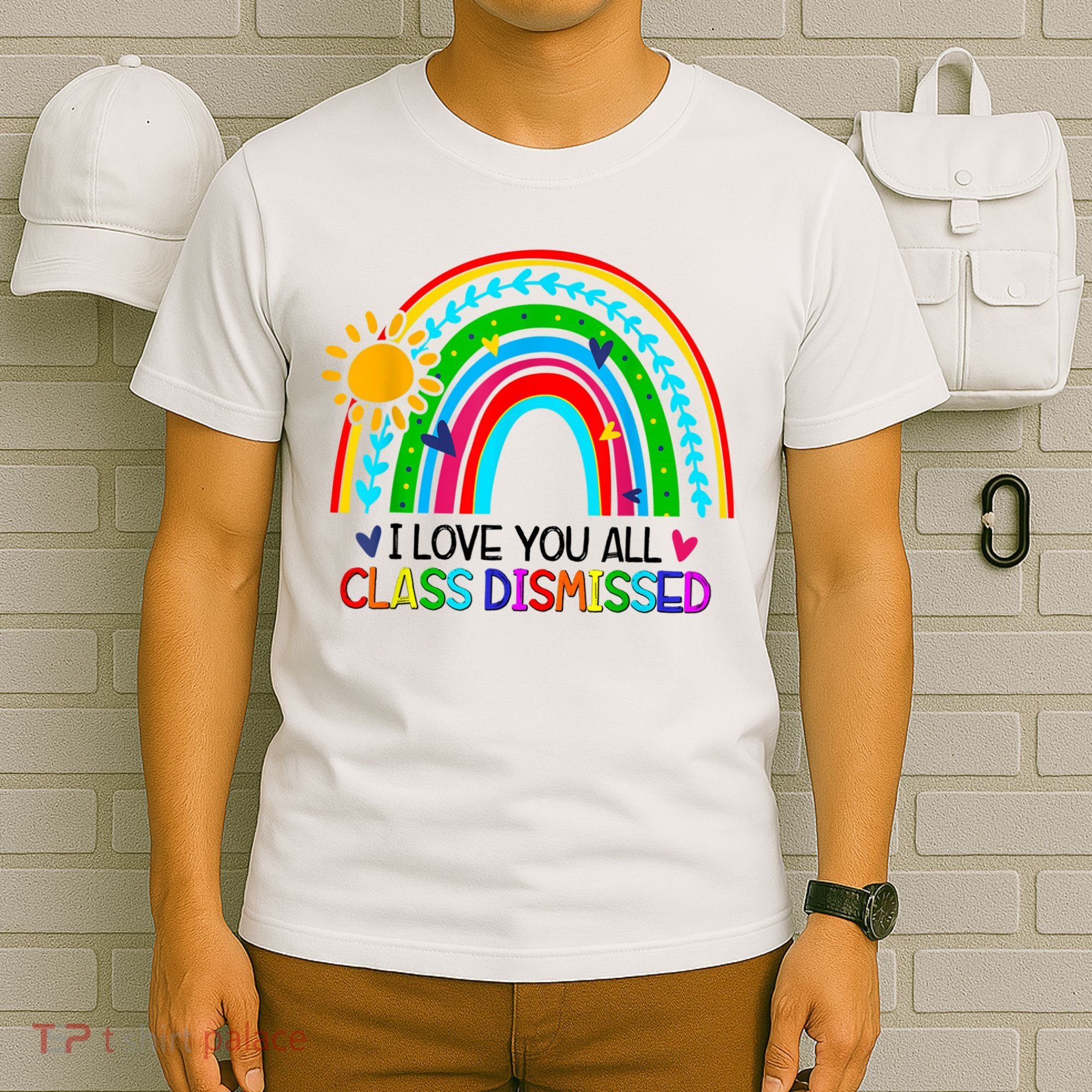 I Love You All Class Dismissed Teacher Shirts For Women T-Shirt