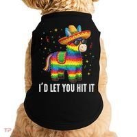 Id Let You Hit It Funny Pinata Sombrero Rainbow Fiesta Gift Doggie Tank thumb 0