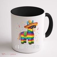 Id Let You Hit It Funny Pinata Sombrero Rainbow Fiesta Gift Coffee Mug thumb 1