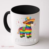 Id Let You Hit It Funny Pinata Sombrero Rainbow Fiesta Gift Coffee Mug thumb 0