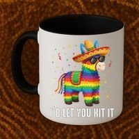 Id Let You Hit It Funny Pinata Sombrero Rainbow Fiesta Gift Coffee Mug thumb 2