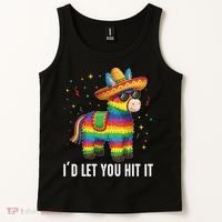 Id Let You Hit It Funny Pinata Sombrero Rainbow Fiesta Gift Tank Top thumb 2