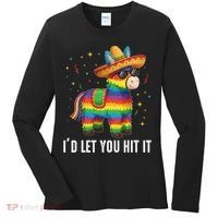 Id Let You Hit It Funny Pinata Sombrero Rainbow Fiesta Gift Women's Long Sleeve Shirt thumb 0