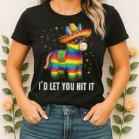 Id Let You Hit It Funny Pinata Sombrero Rainbow Fiesta Gift Women's T-Shirt thumb 2