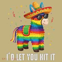 Id Let You Hit It Funny Pinata Sombrero Rainbow Fiesta Gift Sweatshirt thumb 2