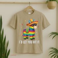 Id Let You Hit It Funny Pinata Sombrero Rainbow Fiesta Gift T-Shirt thumb 2