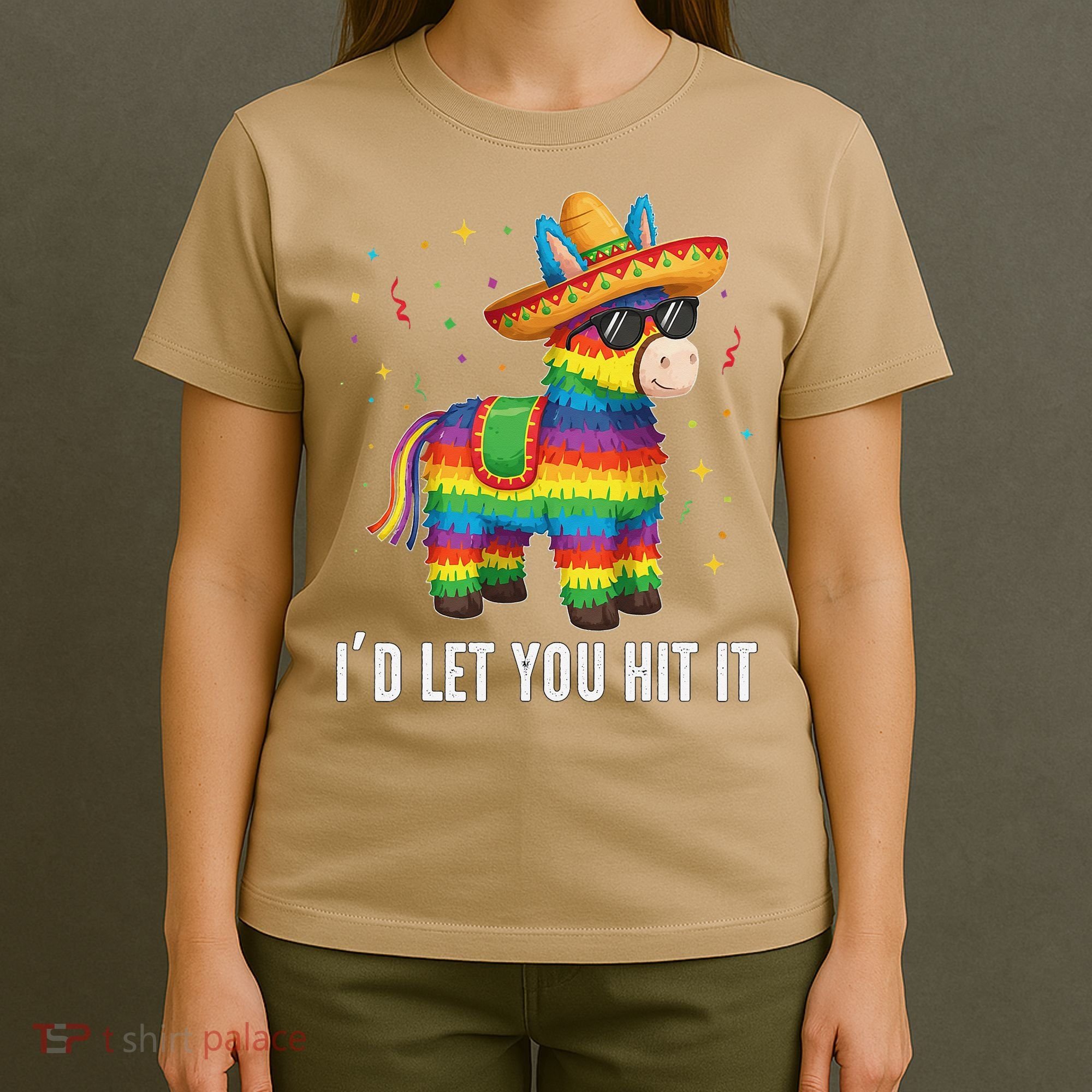 Id Let You Hit It Funny Pinata Sombrero Rainbow Fiesta Gift T-Shirt