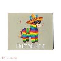 Id Let You Hit It Funny Pinata Sombrero Rainbow Fiesta Gift Mousepad thumb 0