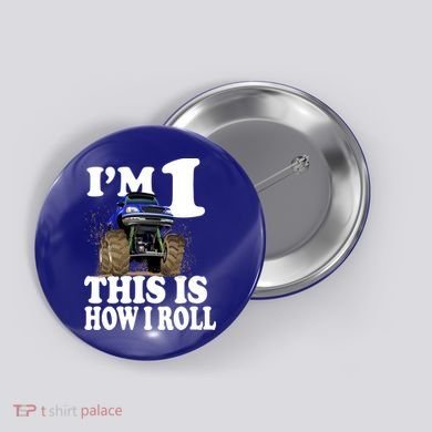I'm 1 This Is How I Roll Button