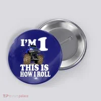 I'm 1 This Is How I Roll Button thumb 0