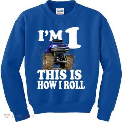 I'm 1 This Is How I Roll Kids Sweatshirt