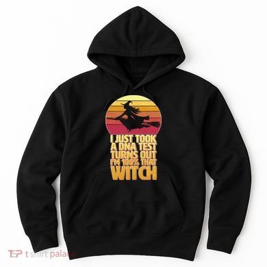 I'm 100 That Witch DNA Test Funny Halloween Hoodie