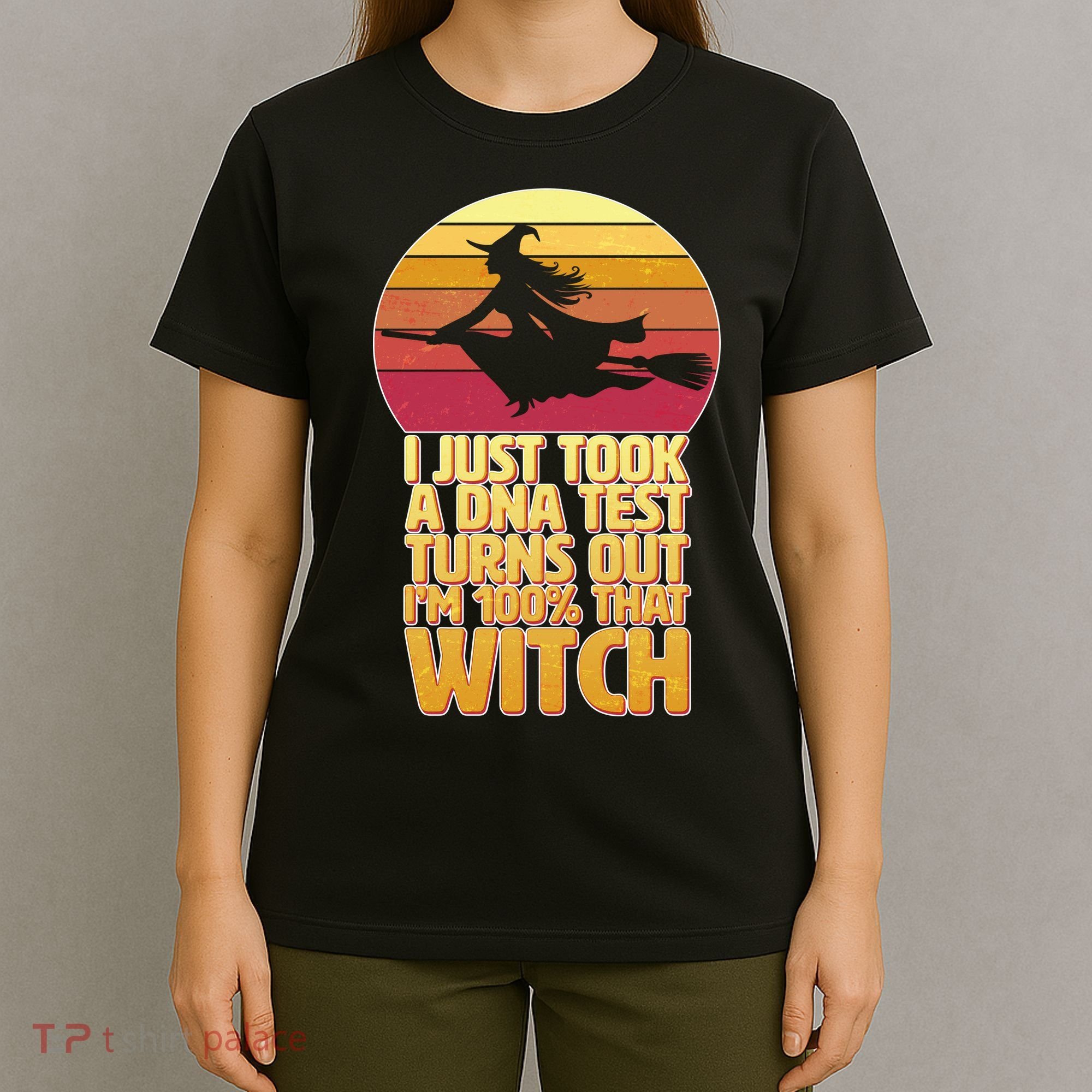 I'm 100 That Witch DNA Test Funny Halloween T-Shirt
