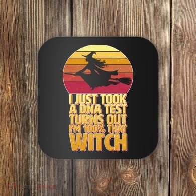 I'm 100 That Witch DNA Test Funny Halloween Coaster