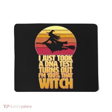 I'm 100 That Witch DNA Test Funny Halloween Mousepad