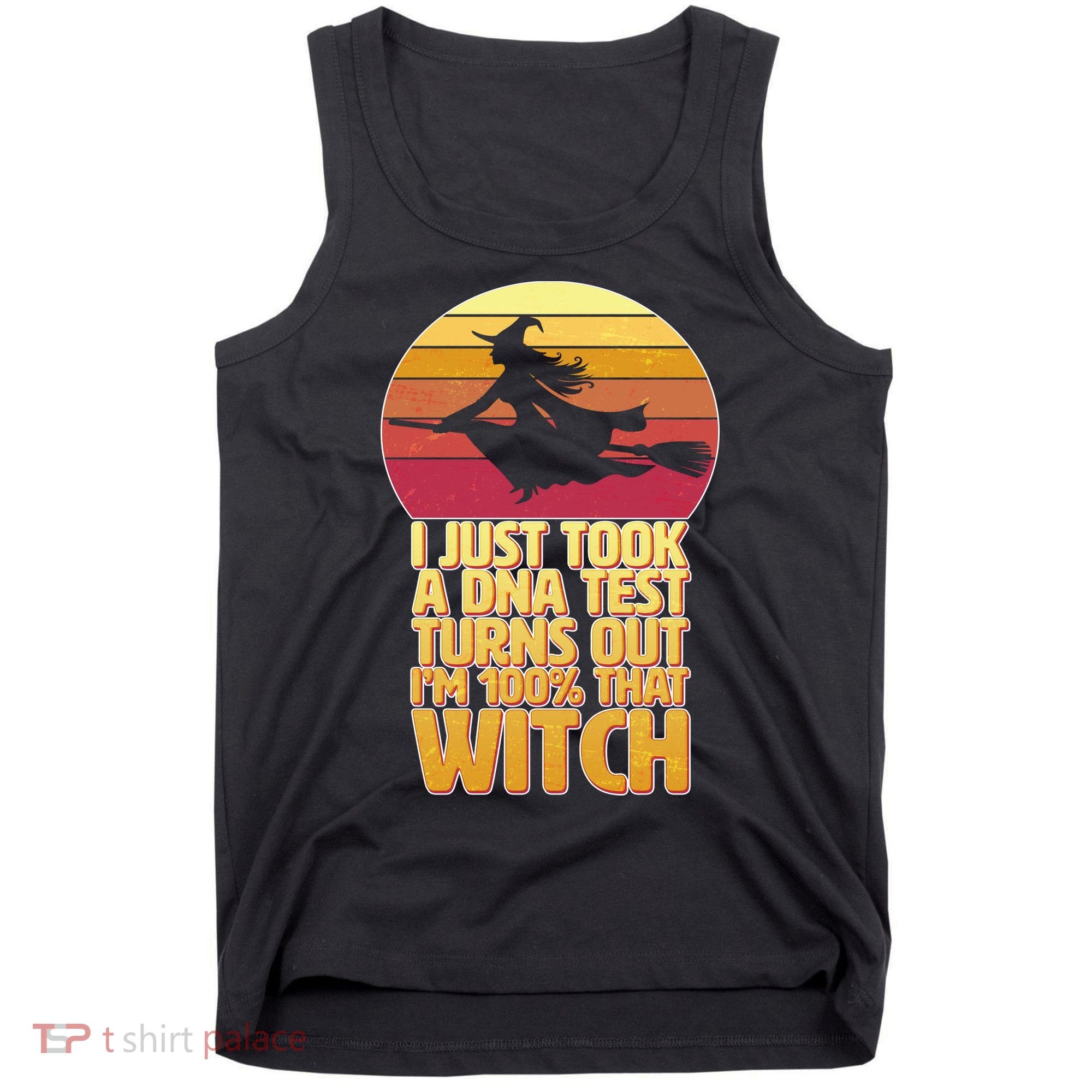 I'm 100 That Witch DNA Test Funny Halloween Tank Top