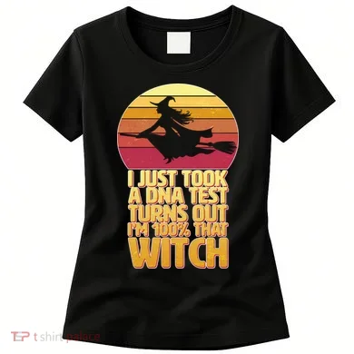 I'm 100 That Witch DNA Test Funny Halloween Women's T-Shirt