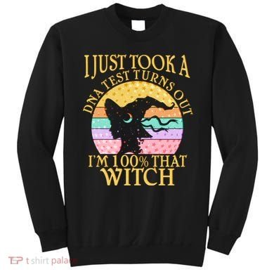 I'm 100% That Witch Halloween Sweatshirt