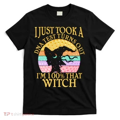 I'm 100% That Witch Halloween T-Shirt