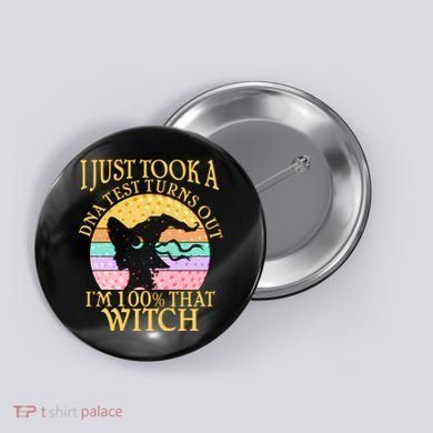 I'm 100% That Witch Halloween Button