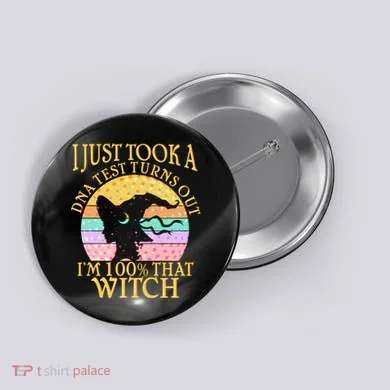 I'm 100% That Witch Halloween Button