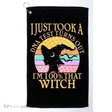 I'm 100% That Witch Halloween Golf Towel