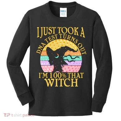 I'm 100% That Witch Halloween Kids Long Sleeve Shirt