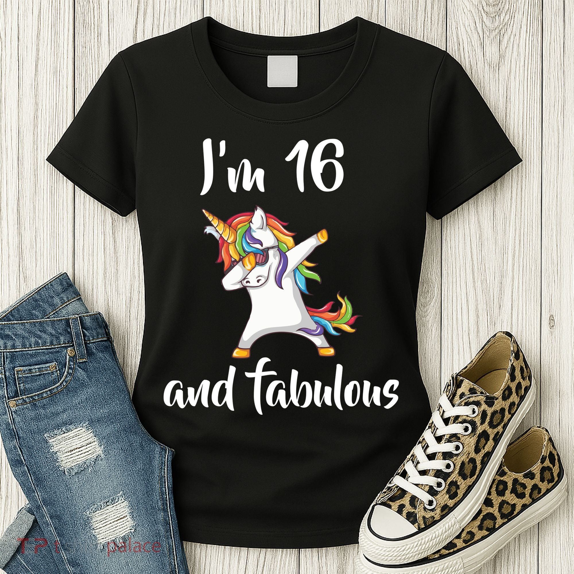 I'm 16 And Fabulous Sweet Sixteen Women's T-Shirt