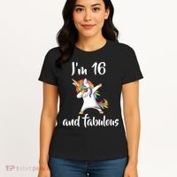 I'm 16 And Fabulous Sweet Sixteen Women's T-Shirt thumb 4