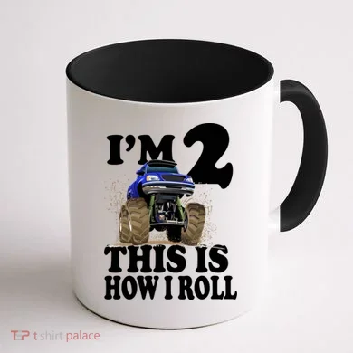I'm 2 This Is How I Roll Coffee Mug back