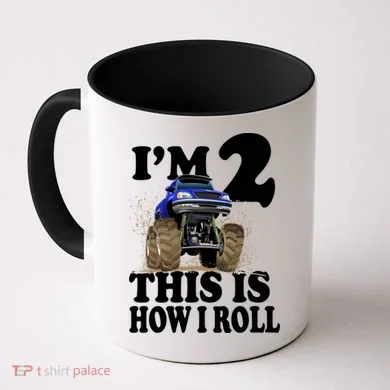 I'm 2 This Is How I Roll Coffee Mug