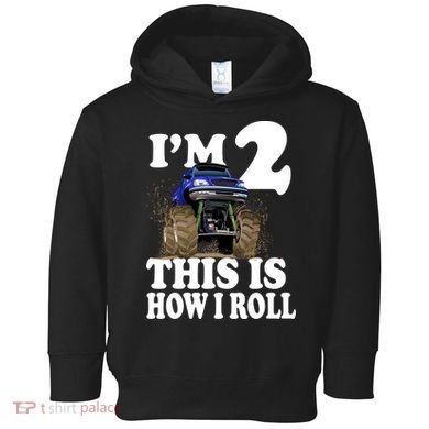 I'm 2 This Is How I Roll Toddler Hoodie