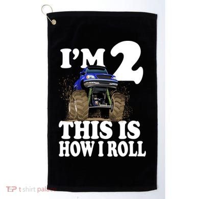 I'm 2 This Is How I Roll Golf Towel