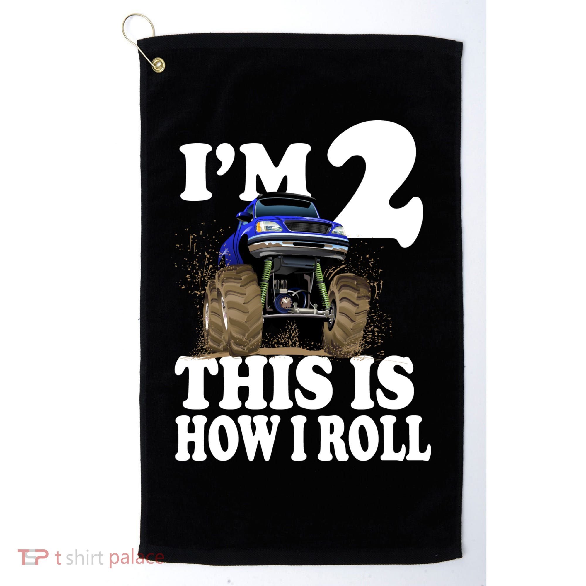 I'm 2 This Is How I Roll Golf Towel